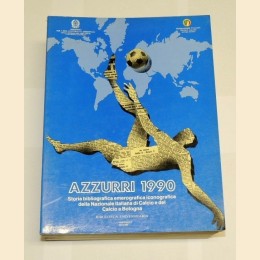 Azzurri 1990. Storia bibliografica emerografica della Nazionale italiana di Calcio e del Calcio a Bologna