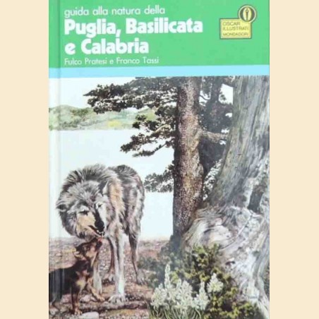 Pratesi, Tassi, Guida alla natura della Puglia, Basilicata, Calabria