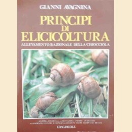 Avagnina, Principi di elicicoltura. Allevamento razionale della chiocciola