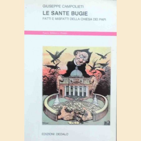 Campolieti, Le sante bugie. Fatti e misfatti della chiesa dei Papi