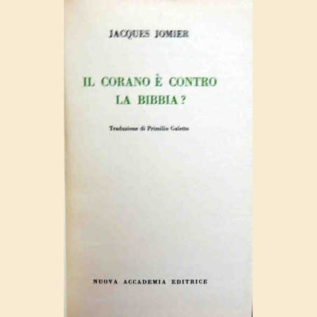 Jomier, Il Corano è contro la Bibbia?