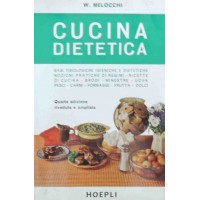 Melocchi, Cucina dietetica. Basi fisiologiche, alimenti, regimi, ricette