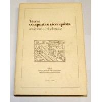 Terra: conquista e riconquista. Tradizione e/o rivoluzione