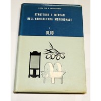 Franciosa, Olio. Caratteri e fabbisogni dell'olivicoltura meridionale