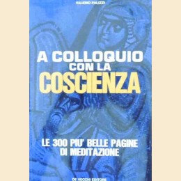 Palizzi, A colloquio con la coscienza. Le 300 più belle pagine di meditazione