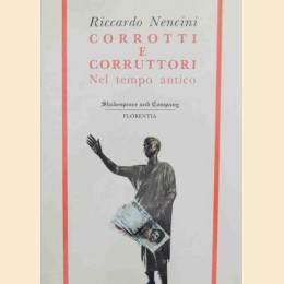 Nencini, Corrotti e corruttori