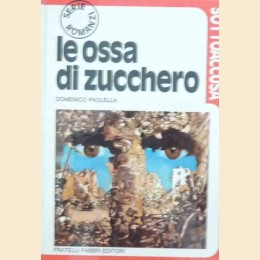 Paolella, Le ossa di zucchero