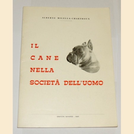 Milella-Chartoux, Il cane nella società dell'uomo