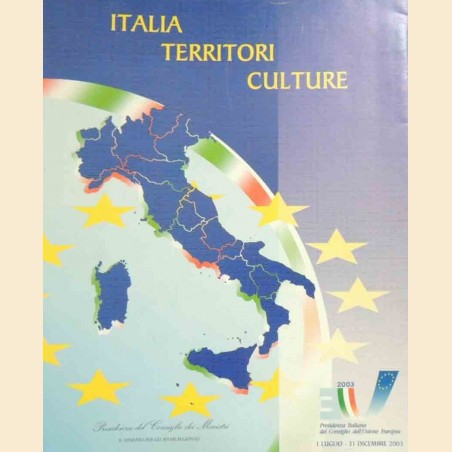 Italia, territori, culture. Profili del paesaggio culturale italiano. Regioni, simboli
