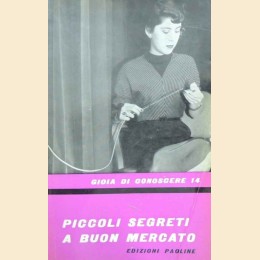 Piccoli segreti a buon mercato, Edizioni Paoline, 1958