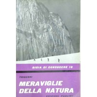 Tricerri, Meraviglie della natura