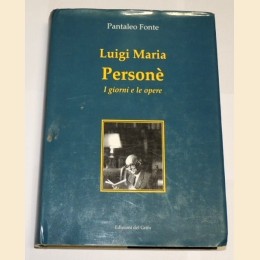 Fonte, Luigi Maria Personè. I giorni e le opere