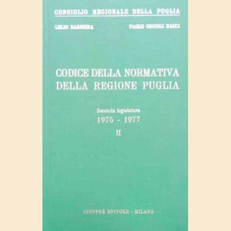 Barbiera, Giocoli Nacci, Codice della normativa della regione Puglia. Seconda legislatura 1975-1977