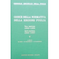 Codice della normativa della regione Puglia. Terza legislatura 1983-1985. Quarta legislatura 1985-1987. V