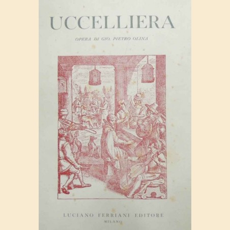 Olina, Uccelliera