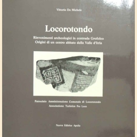 De Michele, Locorotondo. Rinvenimenti archeologici in contrada Grofoleo