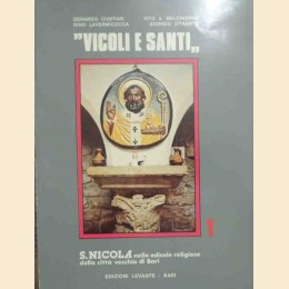Cioffari et al., Vicoli e santi. S. Nicola nelle edicole religiose della città vecchia di Bari