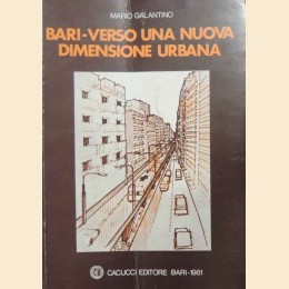 Galantino, Bari. Verso una nuova dimensione urbana