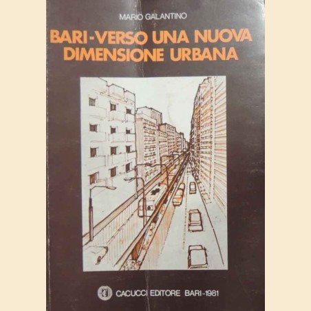 Galantino, Bari. Verso una nuova dimensione urbana