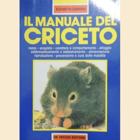 Gismondi, Il manuale del criceto