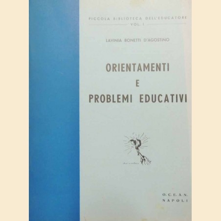 Bonetti D’Agostino, Orientamenti e problemi educativi
