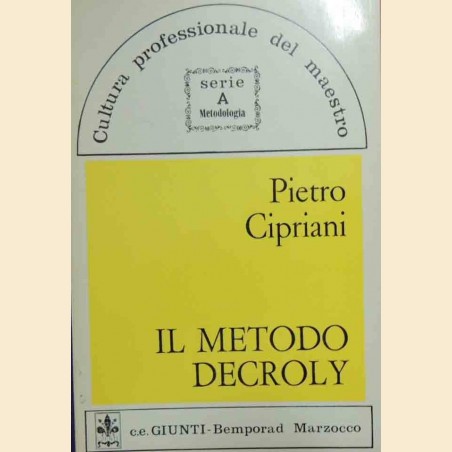 Cipriani, Il metodo Decroly