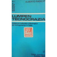 Radicati, Lumpen tecnocrazia