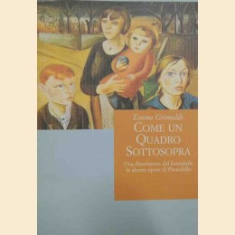 Grimaldi, Come un quadro sottosopra. Aspetti e problematiche del femminile in alcune opere di Pirandello