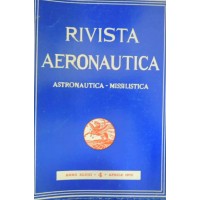 Rivista aeronautica. Astronautica, missilistica, a. XLVIII, n. 4, 1972
