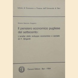 Mazzone Ruggiero, Il pensiero economico pugliese del Settecento: l’analisi dello sviluppo economico e sociale di F. Briganti