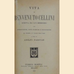 Cellini, Vita scritta da lui medesimo