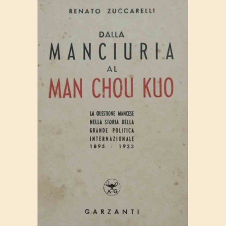 Zuccarelli, Dalla Manciuria al Man Chou Kuo