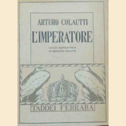 Colautti, L’imperatore