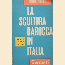 Faldi, La scultura barocca in Italia