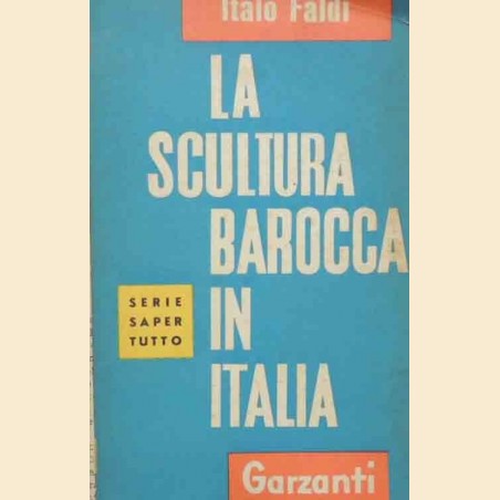 Faldi, La scultura barocca in Italia