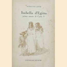 Von Arnim, Isabella d’Egitto primo amore di Carlo V