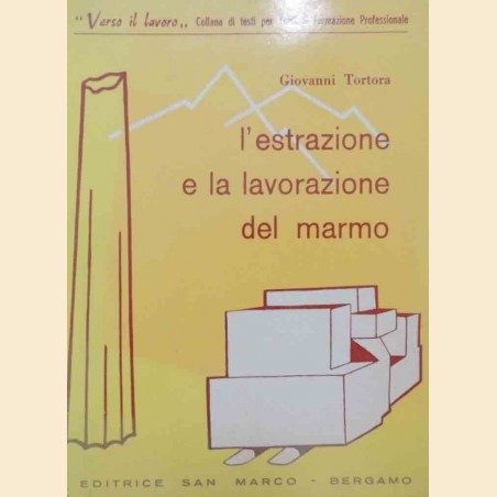 Tortora, L’estrazione e la lavorazione del marmo