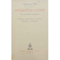 Bianchi, Vaioli, Antologia latina per il ginnasio superiore. Cesare, Sallustio, Ovidio, Tibullo, Cicerone