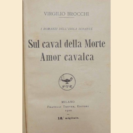 Brocchi, Sul caval della Morte Amor cavalca