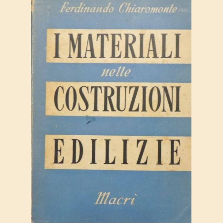 Chiaromonte, I materiali nella costruzione edilizia