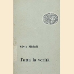 Micheli, Tutta la verità