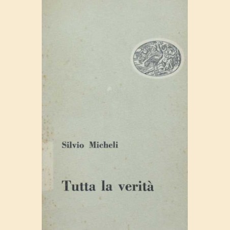 Micheli, Tutta la verità