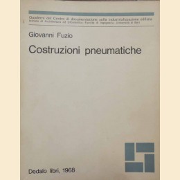 Fuzio, Costruzioni pneumatiche