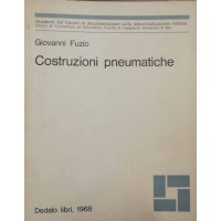 Fuzio, Costruzioni pneumatiche