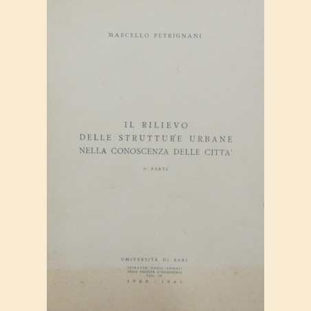 Petrignani, Il rilievo delle strutture urbane nella conoscenza delle città. Prima parte