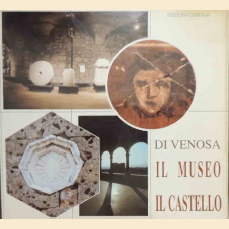 Curti, Vaccaro, Di Venosa. Il museo, il castello