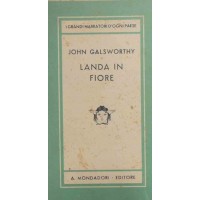 Galsworthy, Landa in fiore