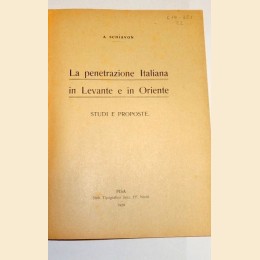 Schiavon, La penetrazione italiana in Levante e in Oriente. Studi e proposte