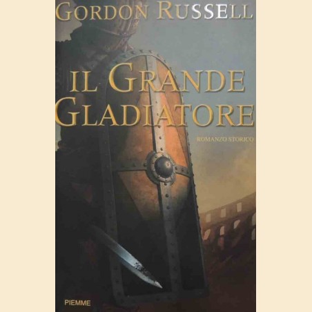 Russel, Il grande gladiatore