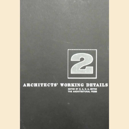 Architects’ Working Details. Volume 2